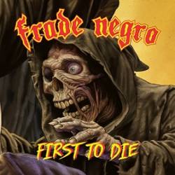 Frade Negro : First to Die
